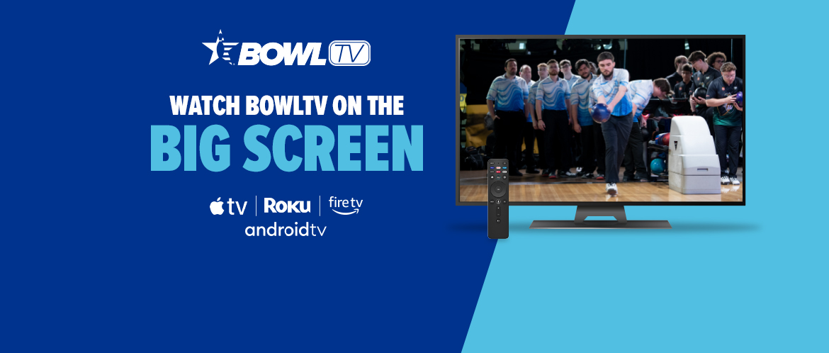 Watch BowlTV on the Big Screen